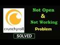 How to Fix Crunchyroll App Not Working Problem | Crunchyroll Not Opening Problem in Android & Ios