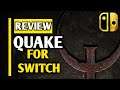 Quake Nintendo Switch Review