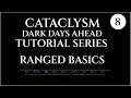 RANGED BASICS - 08 Cataclysm Dark Days Ahead CDDA TUTORIAL