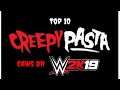 Top 10 Creepypasta Caws on WWE 2K19