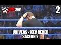 WWE 2K19 - Univers avec Kev Reker - Saison 2 - Épisode 2 : Présomption de Culpabilité