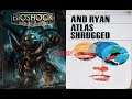 Atlas Shrugged References in Bioshock