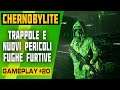 CHERNOBYLITE GAMEPLAY #20 - TRAPPOLE E NUOVI PERICOLI, FUGHE FURTIVE