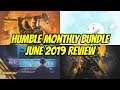 Humble Monthly Bundle | June 2019 Review
