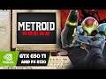 METROID DREAD - Ryujinx and Yuzu - GTX 650Ti / AMD FX 8120 / 8GB RAM ( 2012 Hardware )