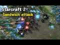 Sandwich attack | PVP 3 vs 3 | Starcraft 2