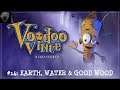 Voodoo Vince: Remastered #14: Earth, Water & Good Wood