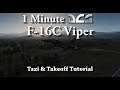 1 Minute DCS - F-16C Viper - Taxi & Take Off Tutorial