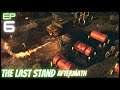 EP6 - Let's Play THE LAST STAND: AFTERMATH | Single-player Zombie Survival Roguelite
