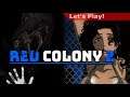 Let's Play: Red Colony 2