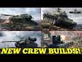 My NEW Crew Builds! || World of Tanks