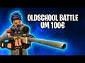 OLDSCHOOL BATTLE UM 100€! 🔥 | Fortnite: Battle Royale