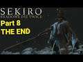 سيكيرو: شادوز داي توايس (مترجم) النهاية| Sekiro Shadow Die Twice  #8