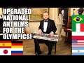 UPGRADED National Anthems for the Olympics
