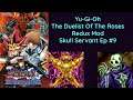 Yu Gi Oh! The Duelists of the Roses Redux Mod Skull Servant Ep 9 Manawyddan Fab Llyr