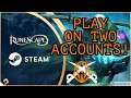 How to Play Runescape on Two Steam Accounts at Once