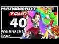 MARIO KART TOUR # 40 🏁 Weihnachts-Tour: Yoshi-Cup & Rosalina-Cup!