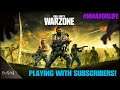 MODERN WARFARE WARZONE - [PLAYING WITH SUBSCRIBERS!] [#16] [ENJOYING VERDANSK AND TRYING TO WIN!]