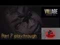 Resident Evil Village part 7 playthrough