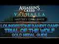 Assassin's Creed Valhalla Mastery Challenge | Lolingestone Bandit Camp Trial of the Wolf Gold Medal