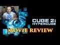 CUBE 2 HyperCube 2002 -  MOVIE REVIEW