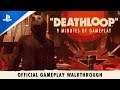 Deathloop – Official Gameplay Walkthrough | PS5 - Exclusive !!