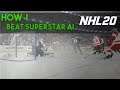 How to beat the SUPERSTAR AI for Squad Battles in NHL 20 HUT