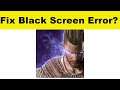 How to Fix Darkness Rises App Black Screen Error Problem in Android & Ios | 100% Solution