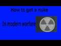 How to get the nuke in Cod mw