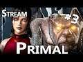 Primal #3 - Stream