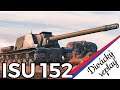 World of Tanks/ Divácký replay/ ISU 152
