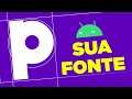 Como criar uma fonte pelo celular Android | Tutorial criar fonte