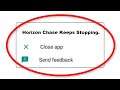 How To Fix Horizon Chase Apps Keeps Stopping Error Android & Ios