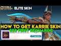 HOW TO GET KARRIE SKIN SEASON FIRST RECHARGE S23