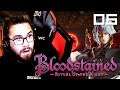 LA MAUVAISE FIN | BLOODSTAINED : Ritual of the Night (06)