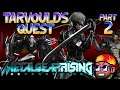 Metal Gear Rising: Revengeance (Stream Archive) - Part 2 - Tarvould's Quest