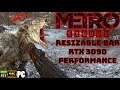 Metro Exodus 4K Gameplay Performance RTX 3090