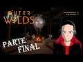 O FINAL! | Outer Wilds - Parte #50