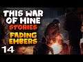 O Posto de Gasolina - This War of Mine Stories: Fading Embers - Ep. 14 (Português PT-BR)