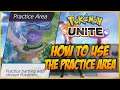 POKEMON UNITE: ESSENTIAL PRACTICE AREA TIPS THAT WILL SAVE YOU A LOT OF TIME!
