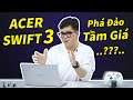 (Review) Acer Swift 3 - Laptop Ultrabook Phá Đảo Hiệu Năng - Tầm Giá...!!! #LaptopAZ | LAPTOP AZ