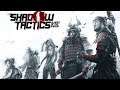 Shadow Tactics: Blades of the Shogun - стрим третий