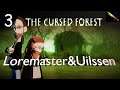 The Cursed Forest [Lets Play] - Episode 3 – The Attic Monster | Loremaster and Uilssen