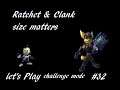 Challenge mode Part 19 Ratchet & Clank Size Matters Let's Play Episode 32