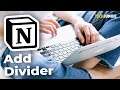How to Add a Divider in Notion