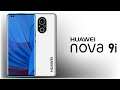 Huawei Nova 9i 5G - 208 MP Camera, 4K Display, 16GB RAM, Introduction & Specs!