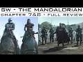 Mandalorian Chapter 7 & 8 LIVE Review and Discussion