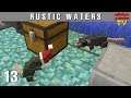 Minecraft Rustic Waters 13 - Sử Dụng Tý Lực