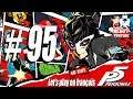 🔴 Persona 5 Episode 95 - [LIVE] [HD - FR]