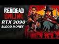 Red Dead Online | NEW DLC | Blood Money | RTX 3090/PC